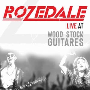 Rozedale Live at Woodstock Guitares