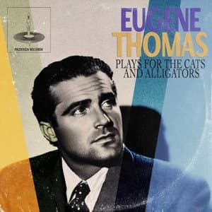 Eugene Thomas Plays for the Cats and Alligators