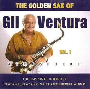 Atmosphere: The Golden Sax Of Gil Ventura Vol. 1