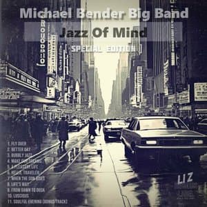 Michael Bender Big Band / Jazz Of Mind