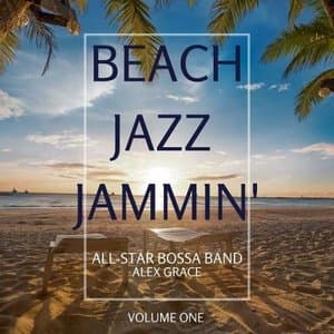 Beach Jazz Jammin Volume One