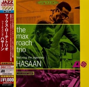 The Max Roach Trio featuring Legendary Hasaan
