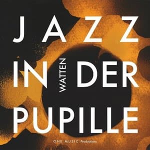 Jazz in der Pupille