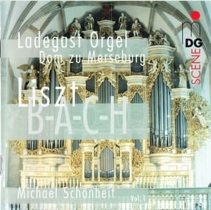 Liszt: Organ Works Vol. 1 (B-A-C-H) (Michael Schonheit)