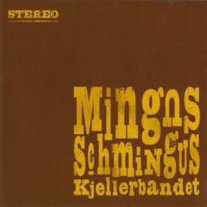 Mingus Schmingus