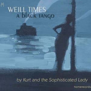 Weill times: a black Tango