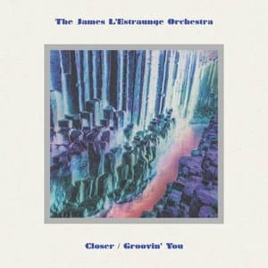 Closer / Groovin You