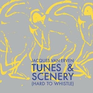 Tunes & Scenery (Hard To Whistle)
