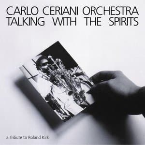 Talking With The Spirits (A Tribute To Roland Kirk)