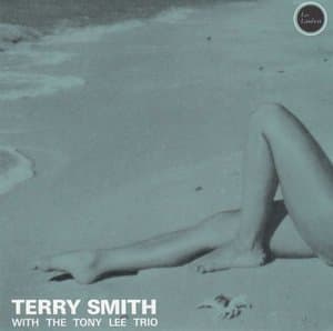 Terry Smith With Tony Lee Trio