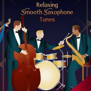 Relaxing Smooth Saxophone Tunes
