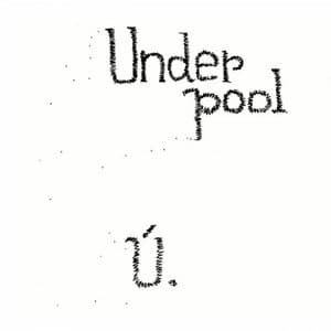 UnderPool 1