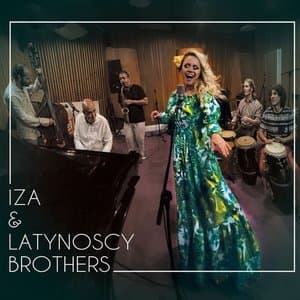 Iza & Latynoscy Brothers