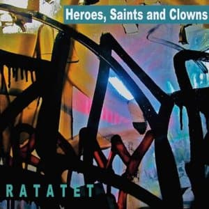 Heroes, Saints and Clowns