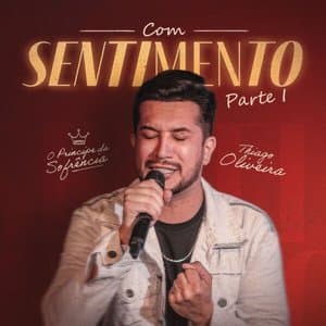 Com Sentimento - Parte 1