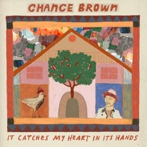 it catches my heart in its hands