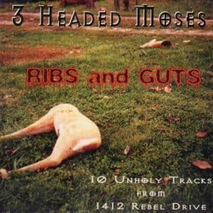 Ribs And Guts (10 Unholy Tracks From 1412 Rebel Drive)
