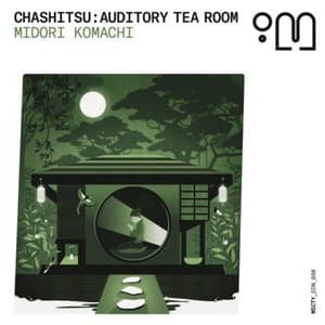 Chashitsu: Auditory Tea Room