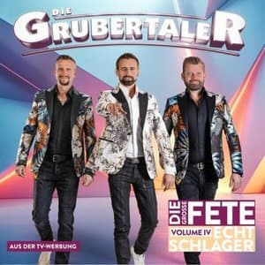 Echt Schlager - Die grosse Fete, Vol. IV