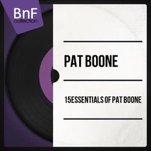 15 Essentials of Pat Boone