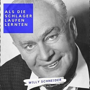 Als die Schlager laufen lernten