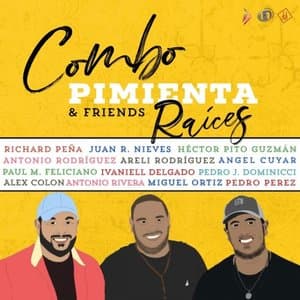 Combo Pimienta & Friends: Raices