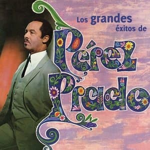 Los Grandes Exitos de Perez Prado