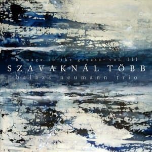 Homage to the Greats, Vol. III (Szavaknal tobb)