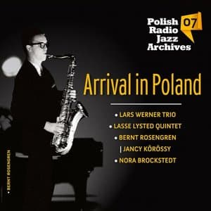 Polish Radio Jazz Archiver 07 Arrival in Poland