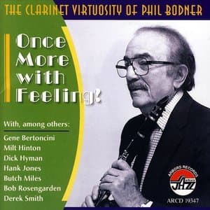 The Clarinet Virtuosity of Phil Bodner: Once More with Feeling!