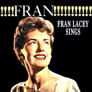 FRAN!!! Fran Lacey Sings!