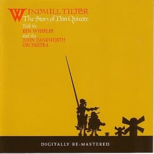 Windmill Tilter (The Story Of Don Quixote)