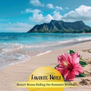 Resort Bossa Riding the Summer Breeze