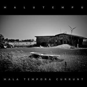 Mala Tempora Currunt