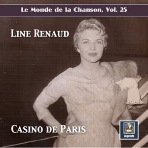 Le Monde de la Chanson, Vol. 25-Casino de Paris-Line Renaud (2019 Remaster)