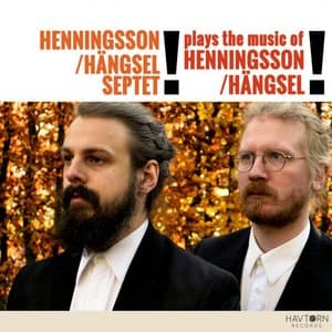 Plays the Music of Henningsson/Hangsel