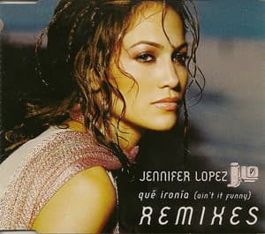Qué Ironía (Ain't It Funny) (Remixes)