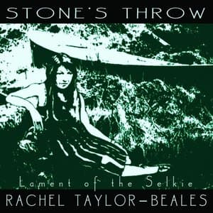 Stones Throw - Lament Of The Selkie