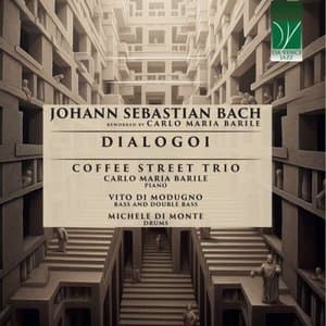 Dialogoi (Johann Sebastian Bach Reworked By Carlo Maria Barile)