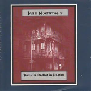 Jazz Nocturne 2 - Bunk & Bechet in Boston