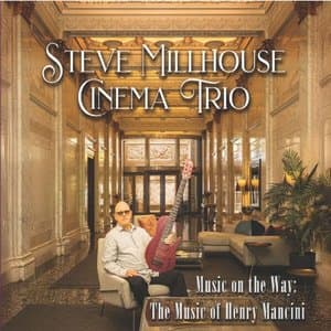 Music on the Way: The Music of Henry Mancini