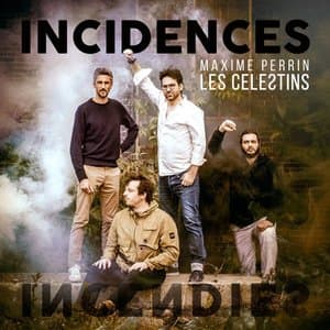 Incidences (Les Celestins)