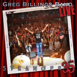 Greg Billings Band Live: Stranger 35