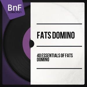 40 Essentials of Fats Domino