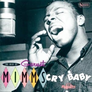 The Best Of Garnet Mimms: Cry Baby