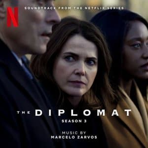 The Diplomat: Season 3 (Soundtrack from the Netflix Series)