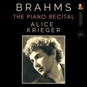Brahms: The Piano Recital by Alice Krieger (2024 Remastered, New York 1964)