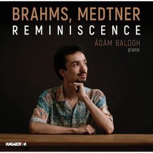 Brahms, Medtner: Reminiscence
