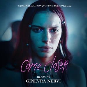 Come Closer (Original Motion Picture Soundtrack)