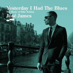 Yesterday I Had The Blues: The Music Of Billie Holiday